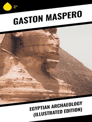 cover image of Egyptian Archaeology (Illustrated Edition)